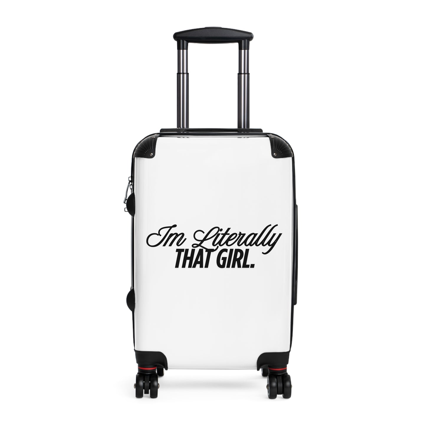 I’m literally that girl Travel Suitcase for Confident Women | Im Literally That Girl Luggage